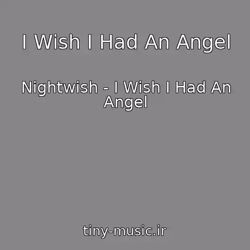 کاور آهنگ I Wish I Had An Angel از Nightwish - I Wish I Had An Angel