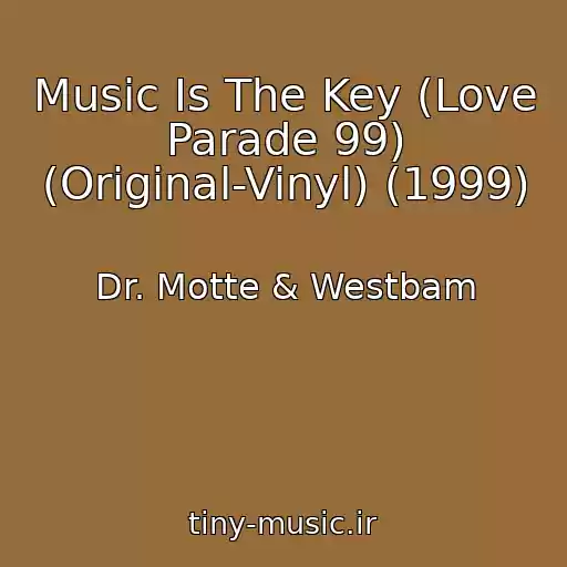 کاور آهنگ Music Is The Key (Love Parade 99) (Original-Vinyl) (1999) از Dr. Motte & Westbam