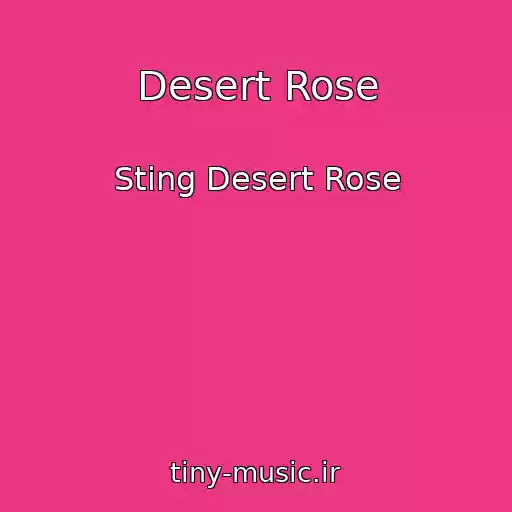 کاور آهنگ Desert Rose از Sting Desert Rose