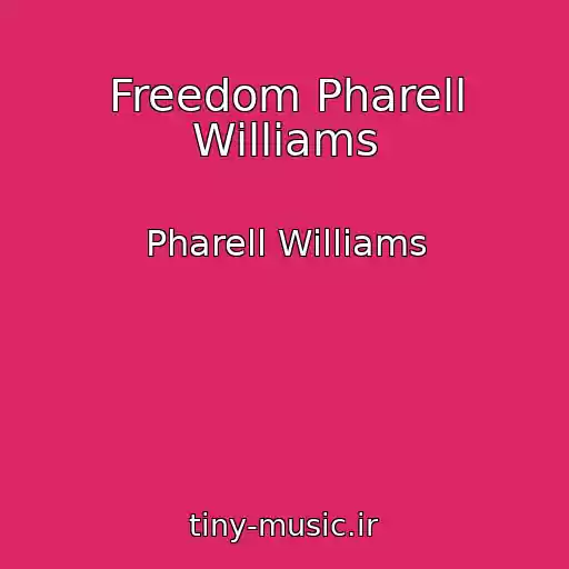 کاور آهنگ Freedom Pharell Williams از Pharell Williams