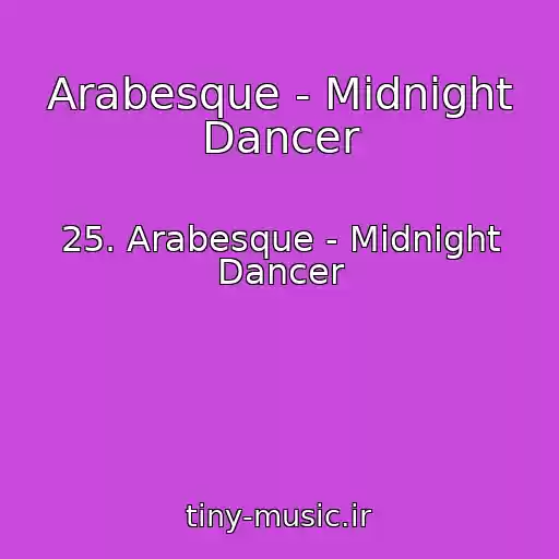کاور آهنگ Arabesque - Midnight Dancer از 25. Arabesque - Midnight Dancer
