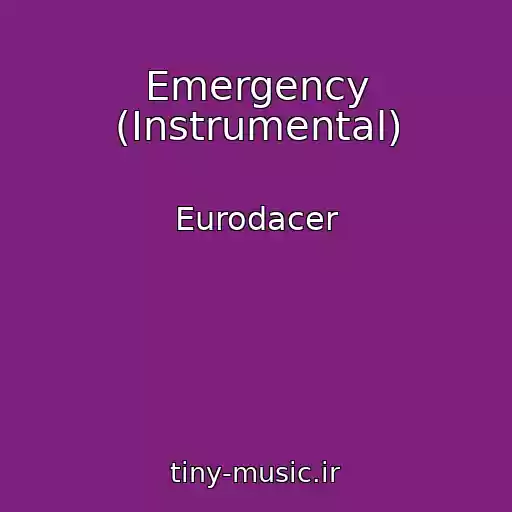کاور آهنگ Emergency (Instrumental) از Eurodacer