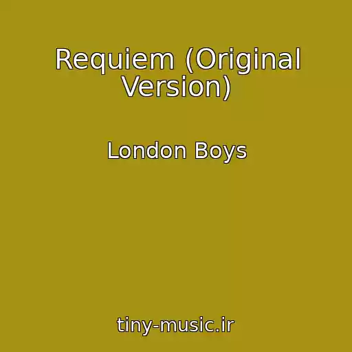 کاور آهنگ Requiem (Original Version) از London Boys