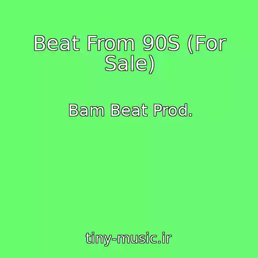 کاور آهنگ Beat From 90S (For Sale) از Bam Beat Prod.
