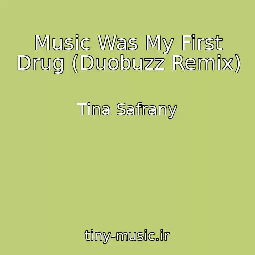 کاور آهنگ Music Was My First Drug (Duobuzz Remix) از Tina Safrany