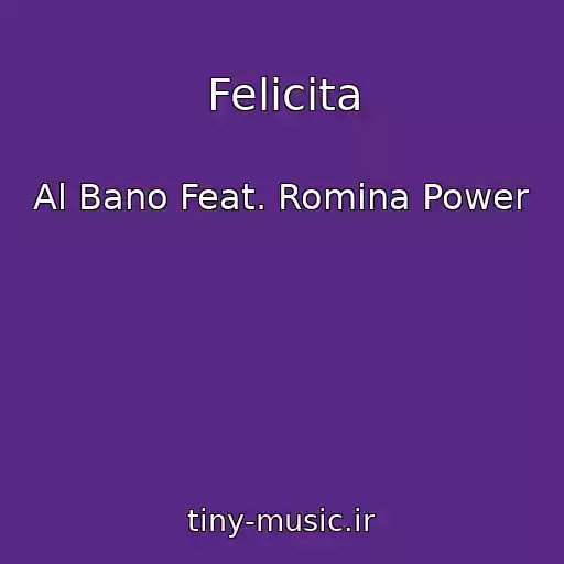 کاور آهنگ Felicita از Al Bano Feat. Romina Power