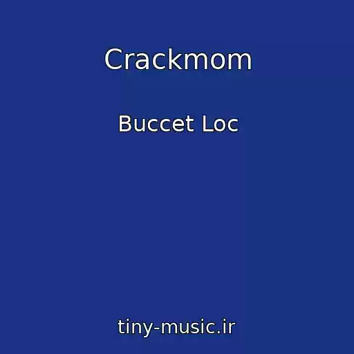 کاور آهنگ Crackmom از Buccet Loc