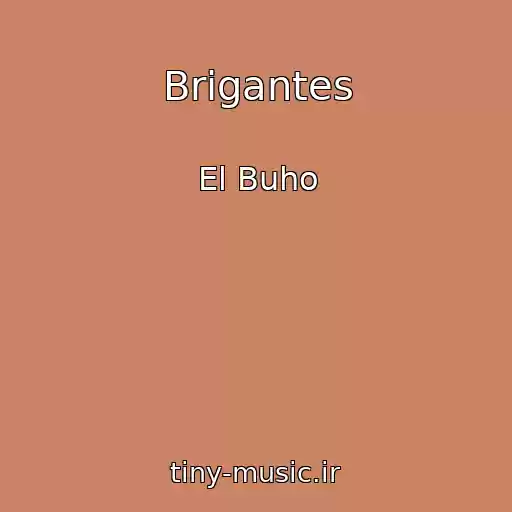 کاور آهنگ Brigantes از El Buho