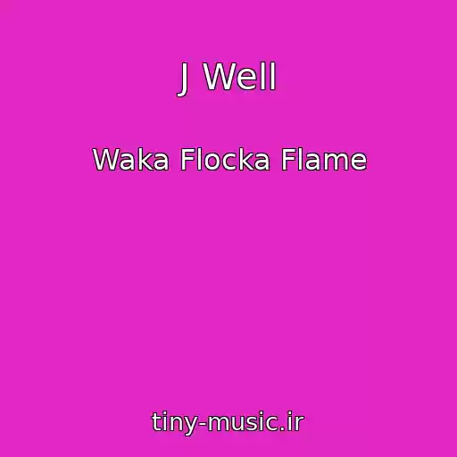 کاور آهنگ J Well از Waka Flocka Flame