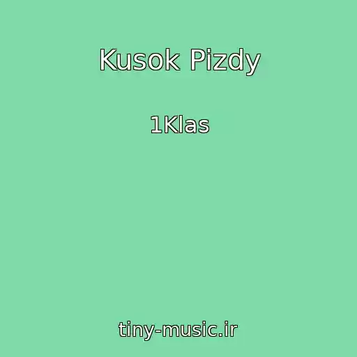 کاور آهنگ Kusok Pizdy از 1Klas