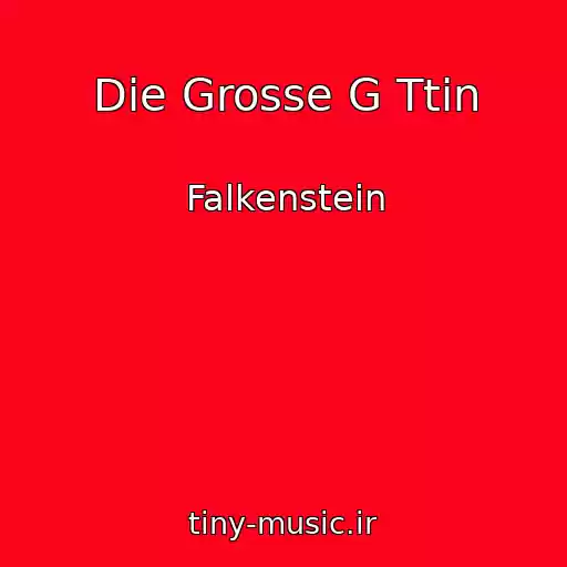 کاور آهنگ Die Grosse G Ttin از Falkenstein