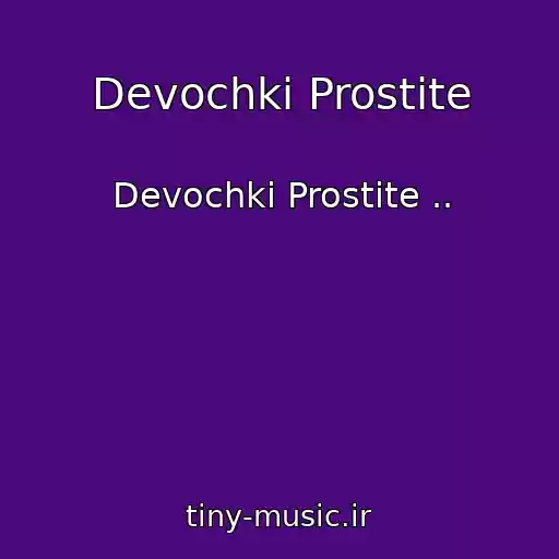 کاور آهنگ Devochki Prostite از Devochki Prostite ..