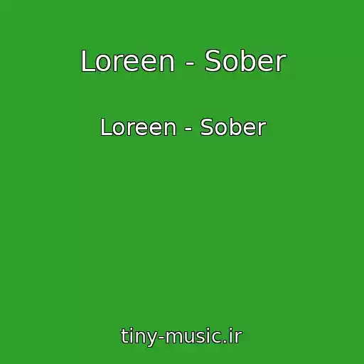 کاور آهنگ Loreen - Sober از Loreen - Sober