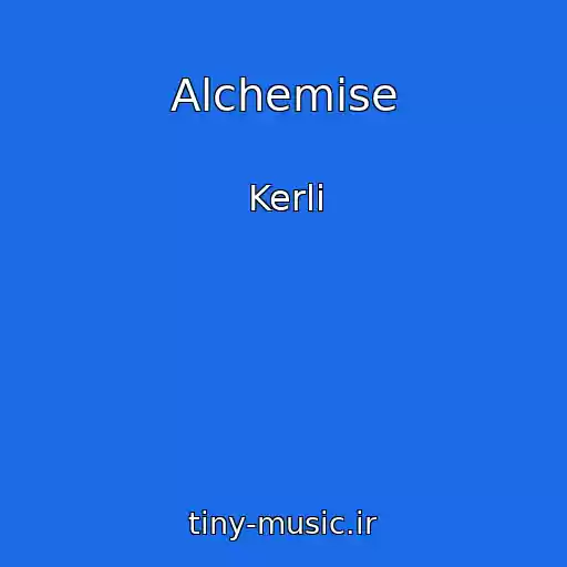کاور آهنگ Alchemise از Kerli