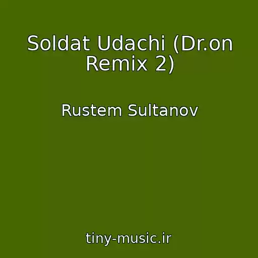 کاور آهنگ Soldat Udachi (Dr.on Remix 2) از Rustem Sultanov