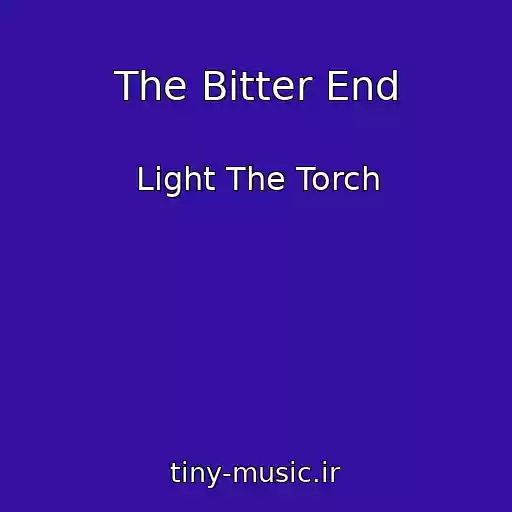 کاور آهنگ The Bitter End از Light The Torch