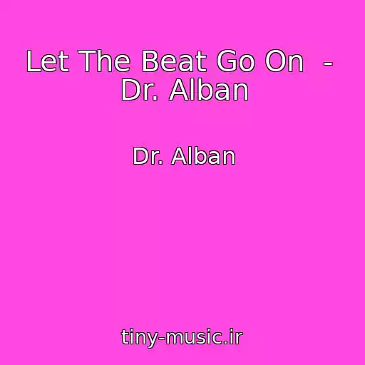 کاور آهنگ Let The Beat Go On  -  Dr. Alban از Dr. Alban