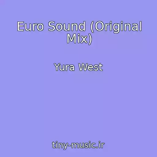 کاور آهنگ Euro Sound (Original Mix) از Yura West