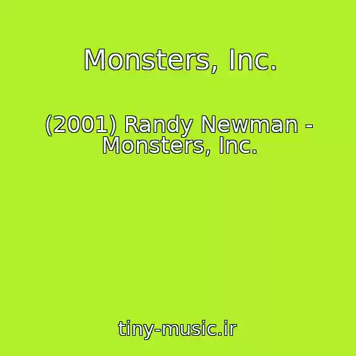 کاور آهنگ Monsters, Inc. از (2001) Randy Newman - Monsters, Inc.