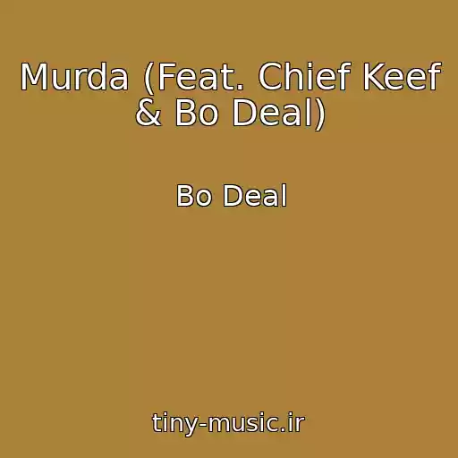 کاور آهنگ Murda (Feat. Chief Keef & Bo Deal) از Bo Deal