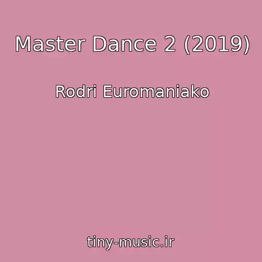 کاور آهنگ Master Dance 2 (2019) از Rodri Euromaniako