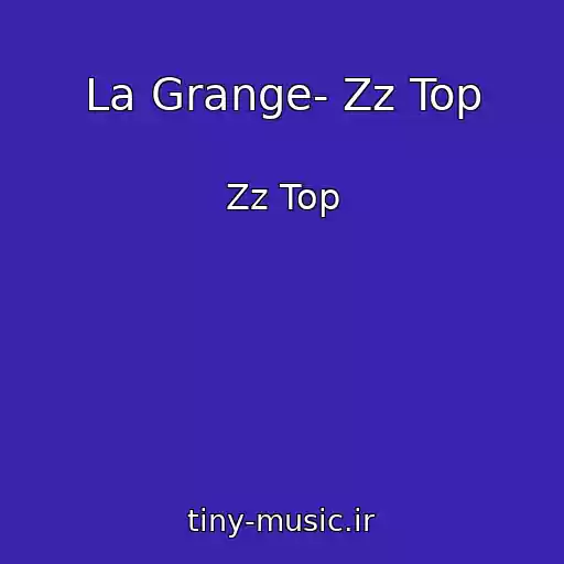 کاور آهنگ La Grange- Zz Top از Zz Top
