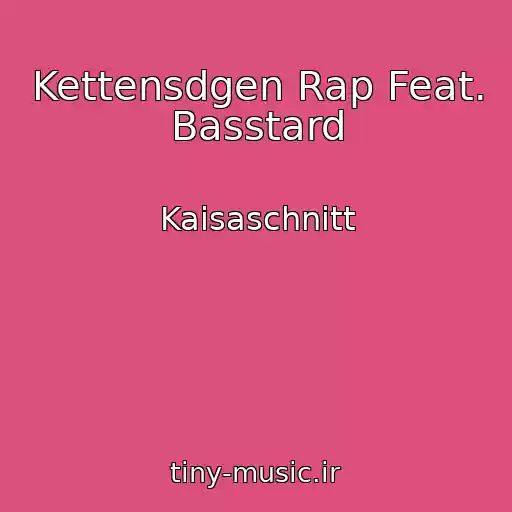 کاور آهنگ Kettensdgen Rap Feat. Basstard از Kaisaschnitt