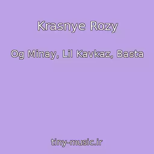 کاور آهنگ Krasnye Rozy از Og Minay, Lil Kavkaz, Basta