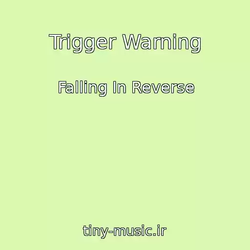 کاور آهنگ Trigger Warning از Falling In Reverse
