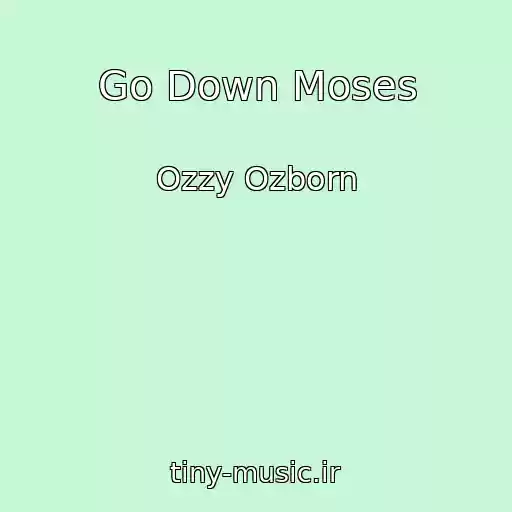 کاور آهنگ Go Down Moses از Ozzy Ozborn