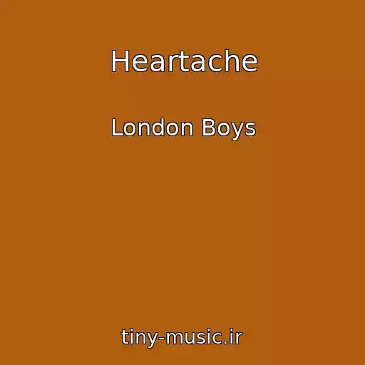 کاور آهنگ Heartache از London Boys