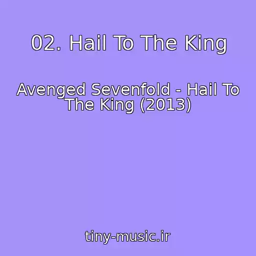 کاور آهنگ 02. Hail To The King از Avenged Sevenfold - Hail To The King (2013)