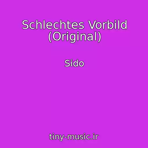 کاور آهنگ Schlechtes Vorbild (Original) از Sido
