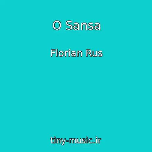 کاور آهنگ O Sansa از Florian Rus