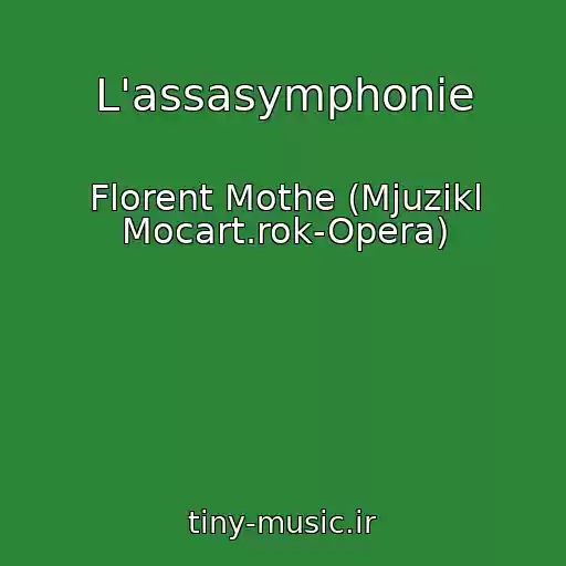 کاور آهنگ L'assasymphonie از Florent Mothe (Mjuzikl Mocart.rok-Opera)