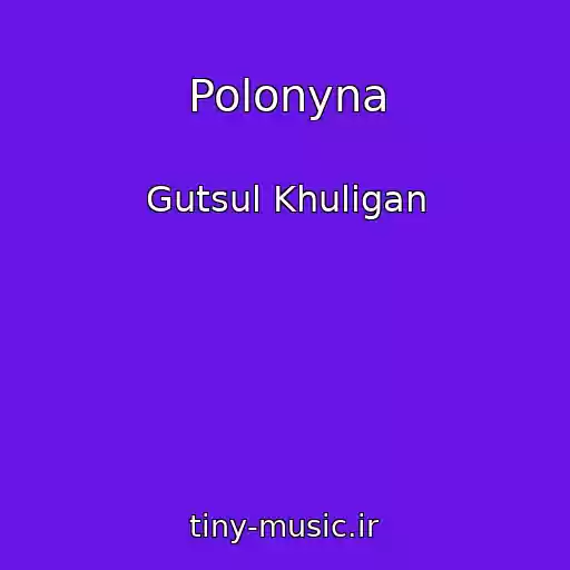 کاور آهنگ Polonyna از Gutsul Khulіgan