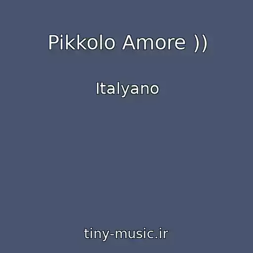 کاور آهنگ Pikkolo Amore )) از Italyano