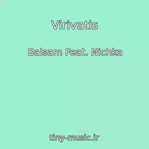 کاور آهنگ Virivatis از Balsam Feat. Nichka