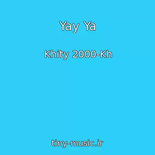 کاور آهنگ Yay Ya از Khity 2000-Kh