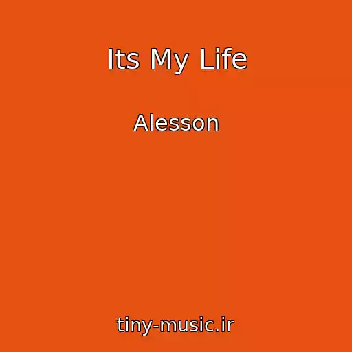 کاور آهنگ Its My Life از Alesson