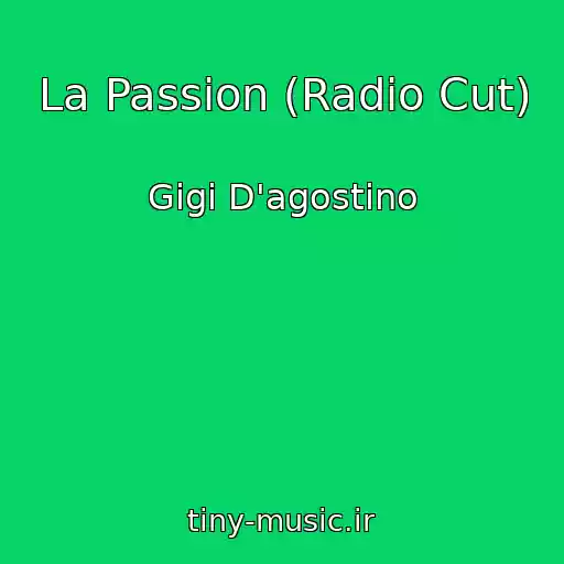 کاور آهنگ La Passion (Radio Cut) از Gigi D'agostino