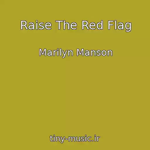 کاور آهنگ Raise The Red Flag از Marilyn Manson