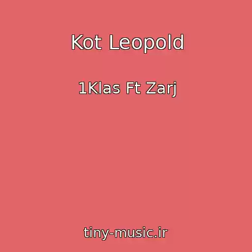 کاور آهنگ Kot Leopold از 1Klas Ft Zarj