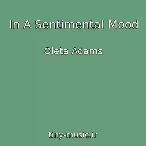 کاور آهنگ In A Sentimental Mood از Oleta Adams