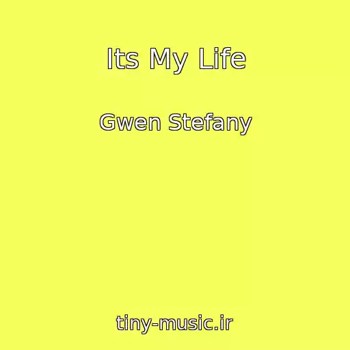 کاور آهنگ Its My Life از Gwen Stefany