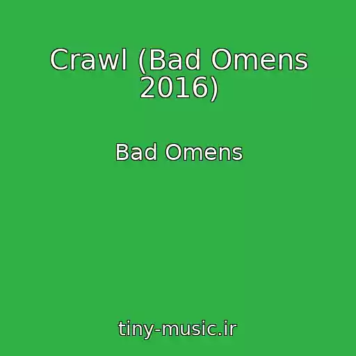 کاور آهنگ Crawl (Bad Omens 2016) از Bad Omens