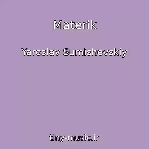 کاور آهنگ Materik از Yaroslav Sumishevskiy