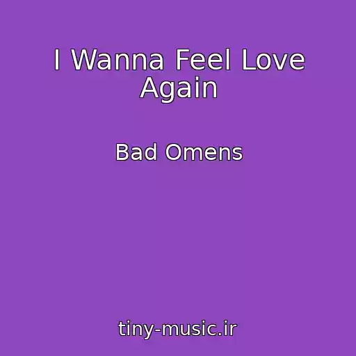 کاور آهنگ I Wanna Feel Love Again از Bad Omens
