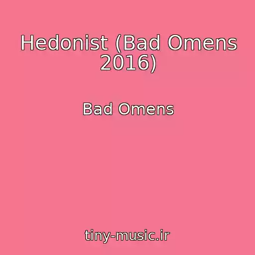 کاور آهنگ Hedonist (Bad Omens 2016) از Bad Omens