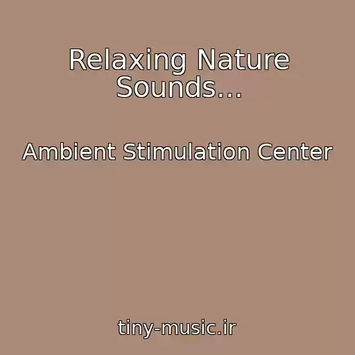 کاور آهنگ Relaxing Nature Sounds... از Ambient Stimulation Center